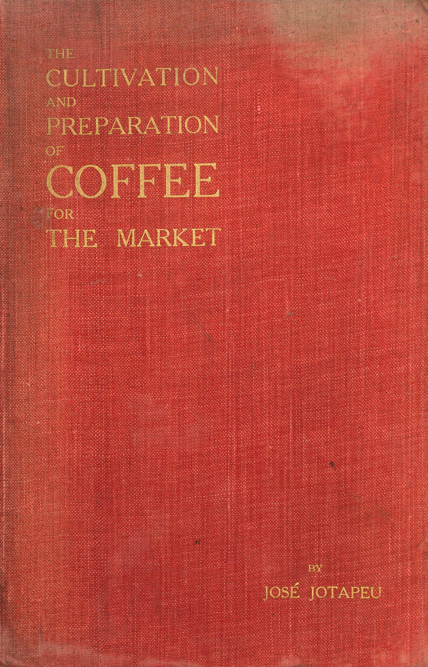 The cultivation and preparation of coffee for the market